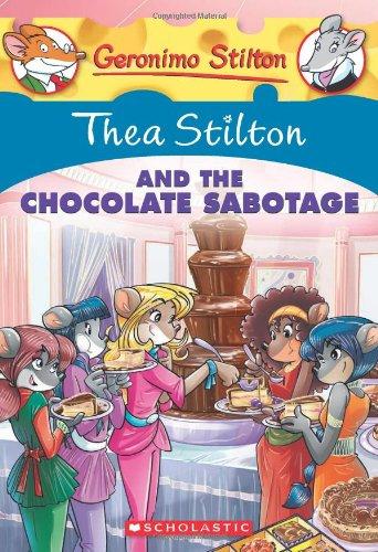 Thea Stilton and the Chocolate Sabotage (Geronimo Stilton: Thea Stilton)