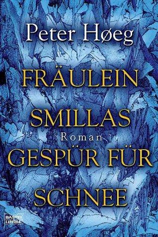 Fräulein Smillas Gespür für Schnee