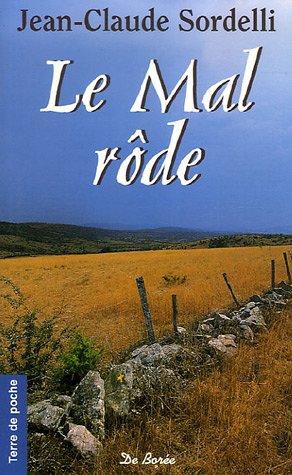 Le mal rôde