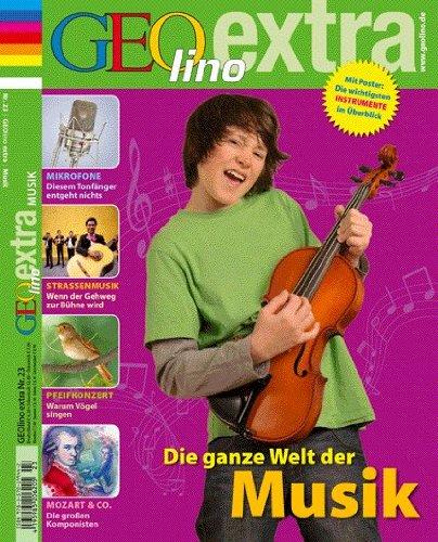 GEOlino Extra 23/2010 Die ganze Welt der Musik