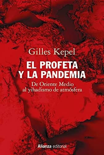 El profeta y la pandemia (Alianza Ensayo)