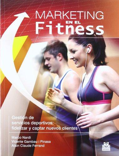 Marketing en el fitness: Gestión de servicios deportivos (Deportes)