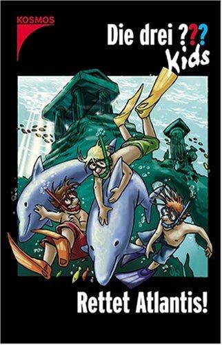 Die drei Fragezeichen-Kids, Bd.17, Rettet Atlantis!