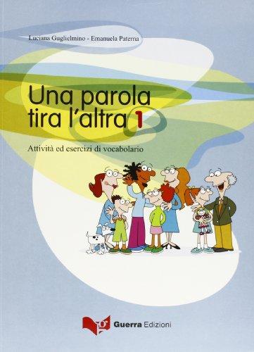 Una Parola Tira L'Altra: UNA Parola Tira L'Altra 1