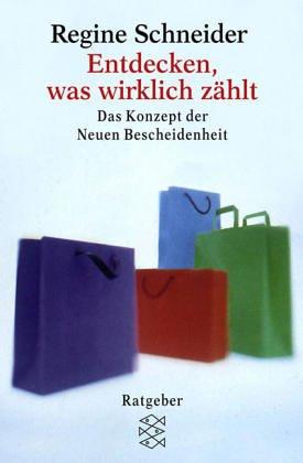 Entdecken, was wirklich zählt: Das Konzept der neuen Bescheidenheit