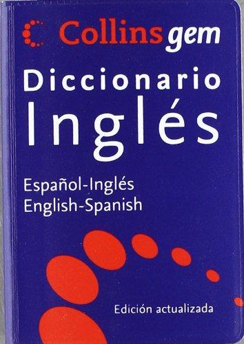 Collins Gem diccionario inglés: español-inglés, english-spanish (ESPANOL-INGLES, Band 107101)