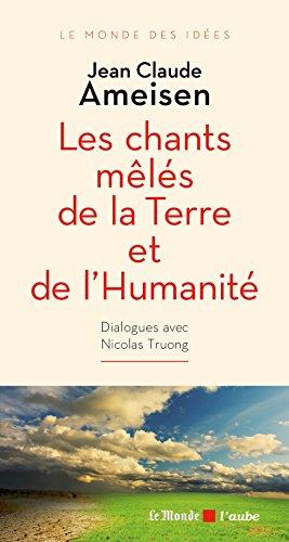 Les chants mêlés de la Terre et de l'humanité : dialogue avec Nicolas Truong