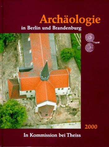 Archäologie in Berlin und Brandenburg, 2000