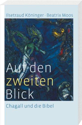 Auf den zweiten Blick: Chagall und die Bibel