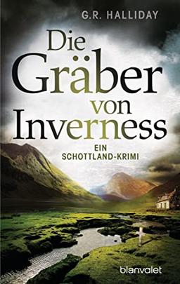 Die Gräber von Inverness: Ein Schottland-Krimi (Monica Kennedy, Band 3)