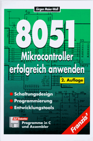 8051 Mikrocontroller erfolgreich anwenden