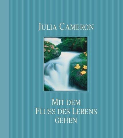 Mit dem Fluss des Lebens gehen: Veränderungen als Chance (nur Innentitel)