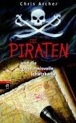 Die Piraten ... und die geheimnisvolle Schatzkarte - Bd. 1