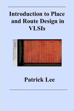 Introduction to Place and Route Design in VLSIs