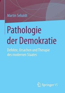 Pathologie der Demokratie