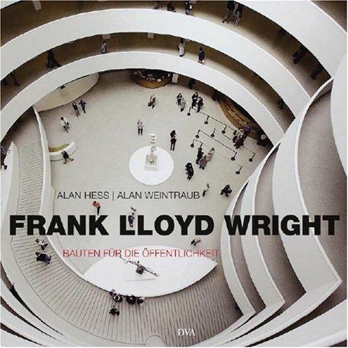 Frank Lloyd Wright - Bauten für die Öffentlichkeit