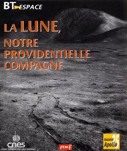 La lune, notre providentielle compagne