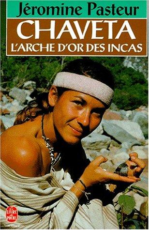 Chaveta : l'arche d'or des Incas