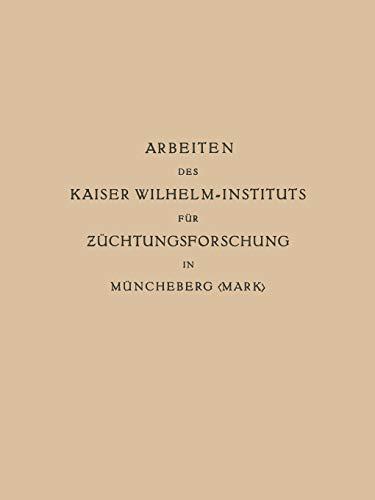 Arbeiten des Kaiser Wilhelm-Instituts für Züchtungsforschung in Müncheberg