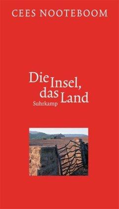 Die Insel, das Land: Geschichten über Spanien