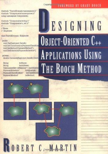 Designing Object-Oriented C++ Applications Using the Booch Method