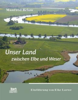 Unser Land zwischen Elbe und Weser