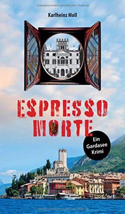 Espresso Morte: Ein Gardasee Krimi