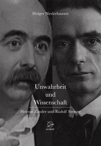 Unwahrheit und Wissenschaft: Helmut Zander und Rudolf Steiner