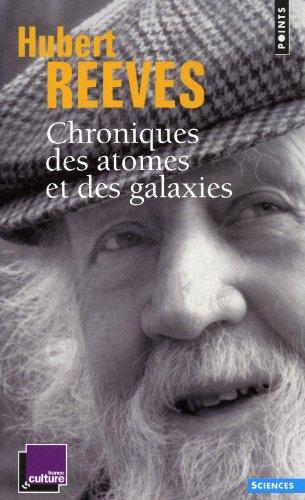 Chroniques des atomes et des galaxies