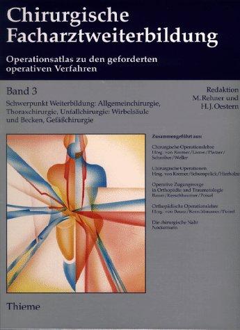 Chirurgische Facharztweiterbildung, 3 Bde., Bd.3, Schwerpunkt Weiterbildung