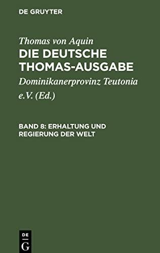 Die deutsche Thomas-Ausgabe, Band 8, Erhaltung und Regierung der Welt: I: 103¿119