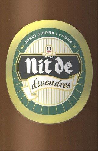 Nit de divendres - Jordi Sierra i Fabra (Catalan Edition)