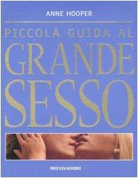 Piccola guida al grande sesso