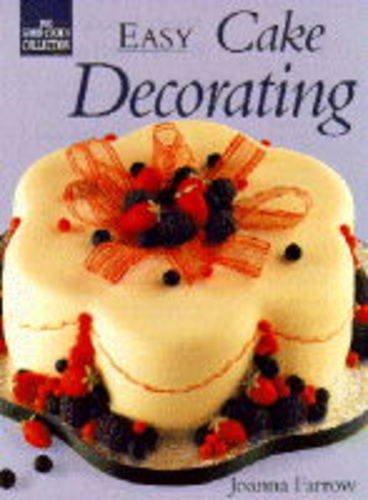 Easy Cake Decorating (Good Cook's Collection S.)