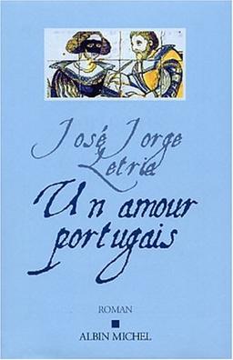 Un amour portugais