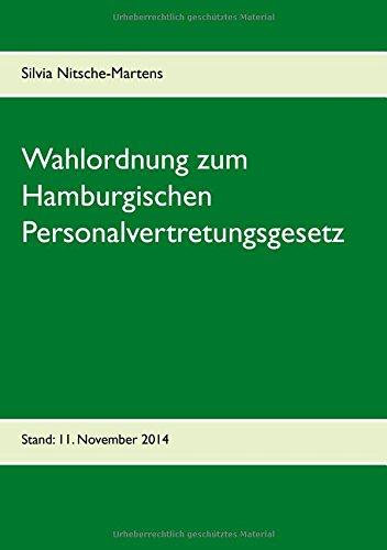 Wahlordnung zum Hamburgischen Personalvertretungsgesetz: Stand: 11. November 2014