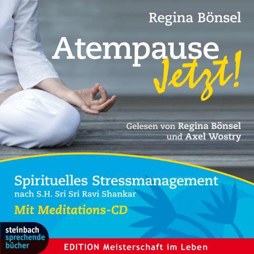 Atempause Jetzt!, 3 Audio-CDs plus Bonus-Meditations-CD