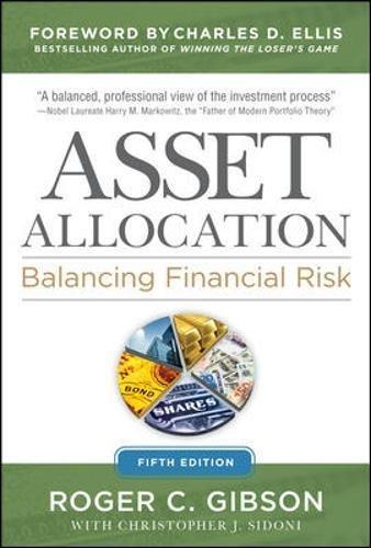 Asset Allocation: Balancing Financial Risk, Fifth Edition: Balancing Financial Risk, Fifth Edition