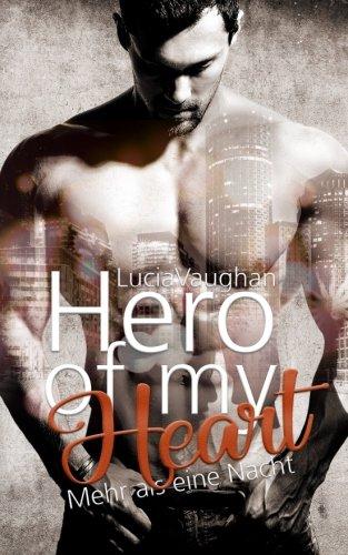 Hero of my Heart: Mehr als eine Nacht