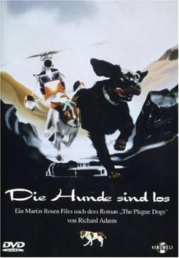 Die Hunde sind los