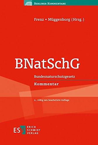 BNatSchG: Bundesnaturschutzgesetz Kommentar (Berliner Kommentare)