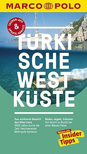 MARCO POLO Reiseführer Türkische Westküste: Reisen mit Insider-Tipps. Inklusive kostenloser Touren-App & Update-Service