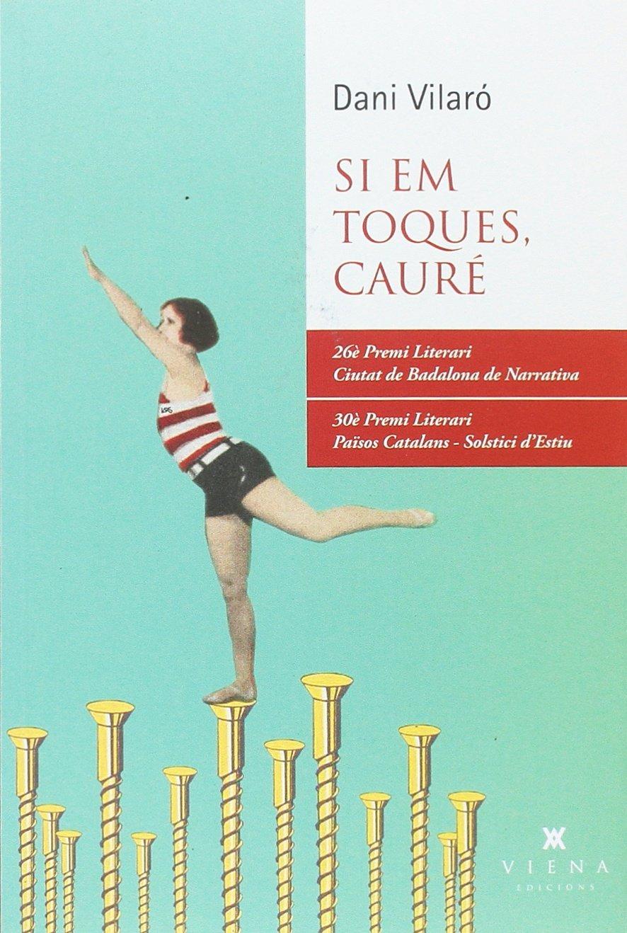 Si em toques, cauré (Narrativa, Band 57)