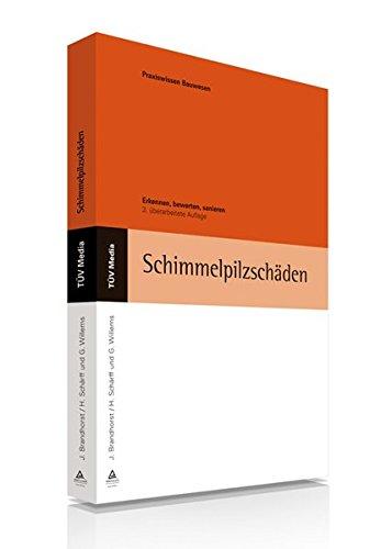 Schimmelpilzschäden: Erkennen, bewerten, sanieren