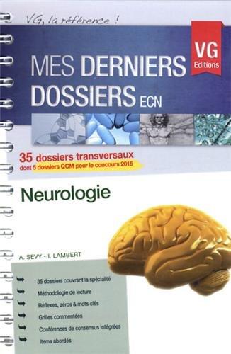 Neurologie : 35 dossiers transversaux dont 5 dossiers QCM pour le concours 2015