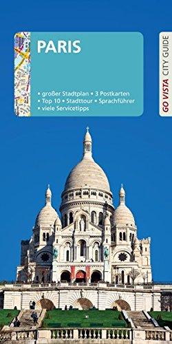 GO VISTA: Reiseführer Paris: Mit Faltkarte und 3 Postkarten (Go Vista City Guide)