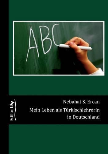 Mein Leben als Türkischlehrerin  in Deutschland