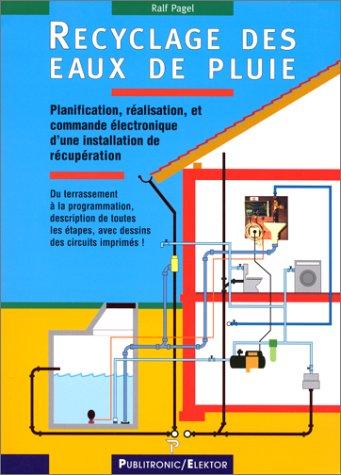 Recyclage des eaux de pluie : planification, réalisation et commande électronique d'une installation de récupération