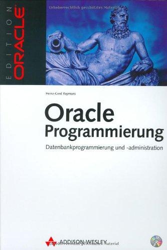 Oracle-Programmierung . Datenbankprogrammierung und -administration (Edition Oracle)