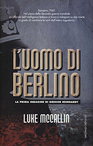 L'uomo di Berlino (Romanzi e racconti)